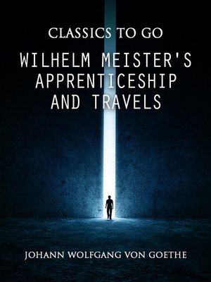cover image of Wilhelm Meister's Apprenticeship and Travels
